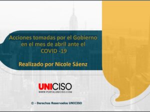 ACCIONES DEL GOBIERNO COLOMBIANO EN EL MES DE ABRIL ANTE EL COVID - 19