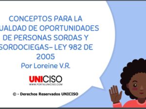 CONCEPTOS PARA LA IGUALDAD DE OPORTUNIDADES DE PERSONAS SORDAS Y SORDOCIEGAS
