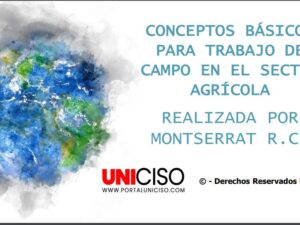 CONCEPTOS BÁSICOS PARA TRABAJO DE CAMPO EN EL SECTOR AGRÍCOLA