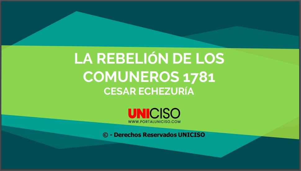 REBELIÓN DE LOS COMUNEROS 1781