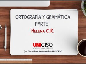 ORTOGRAFÍA Y GRAMÁTICA PARTE I