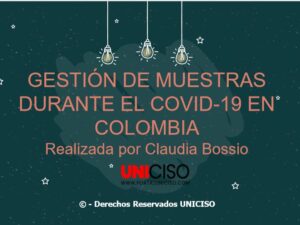 GESTIÓN DE MUESTRAS DURANTE EL COVID-19 EN COLOMBIA