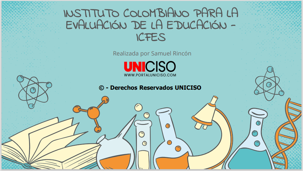 INSTITUTO COLOMBIANO PARA LA EVULUACIÓN DE LA EDUCACIÓN