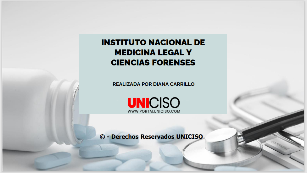 INSTITUTO NACIONAL DE MEDICINA LEGAL Y CIENCIAS FORENSES