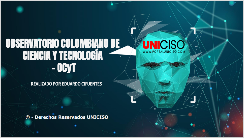 OBSERVATORIO COLOMBIANO DE CIENCIA Y TECNOLOGÍA – OCyT
