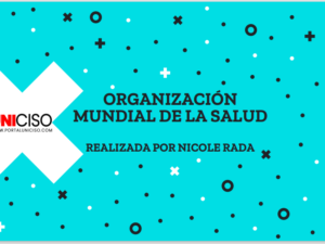 ORGANIZACIÓN MUNDIAL DE LA SALUD - OMS