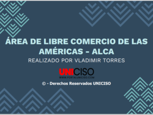 ÁREA DE LIBRE COMERCIO DE LAS AMÉRICAS - ALCA