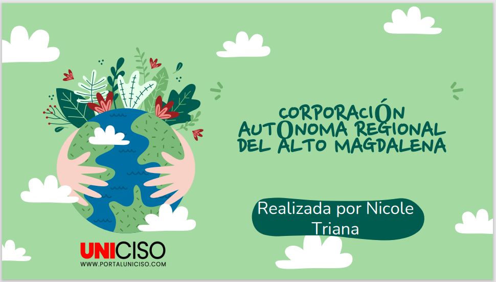 CORPORACIÓN AUTÓNOMA REGIONAL DEL ALTO MAGDALENA