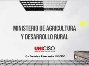 MINISTERIO DE AGRICULTURA Y DESARROLLO RURAL