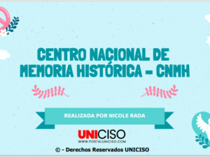 CENTRO NACIONAL DE MEMORIA HISTÓRICA – CNMH