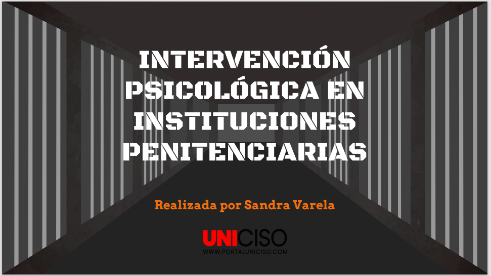 INTERVENCIÓN PSICOLÓGICA EN INSTITUCIONES PENITENCIARIAS