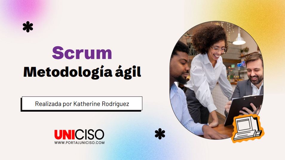SCRUM - METODOLOGÍA ÁGIL