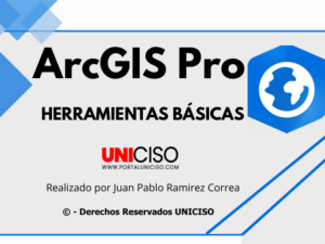ARCGIS PRO HERRAMIENTAS BÁSICAS