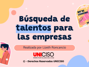 BÚSQUEDA DE TALENTOS PARA LAS EMPRESAS