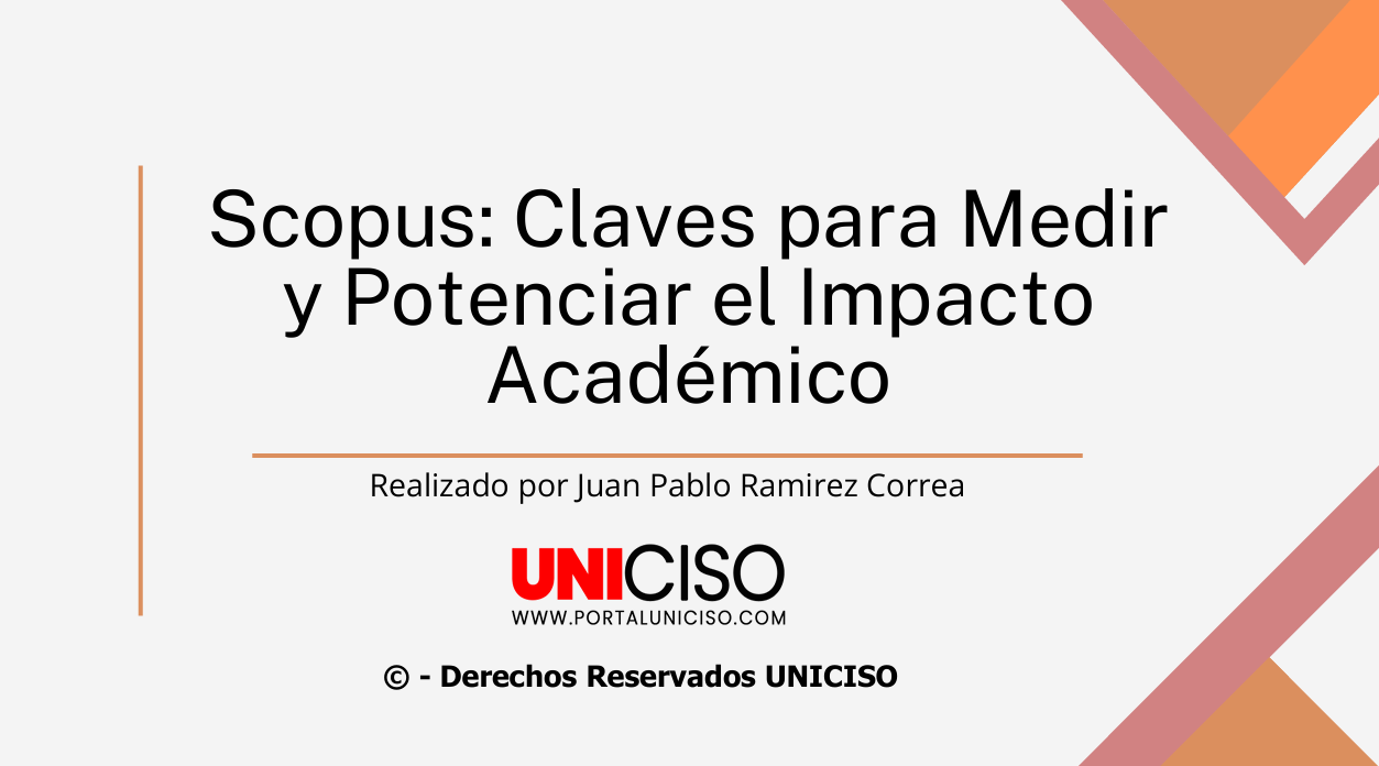 SCOPUS: MEDIR EL IMPACTO ACADÉMICO