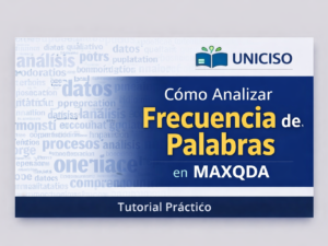 VÍDEO MAXQDA: FRECUENCIA DE PALABRAS